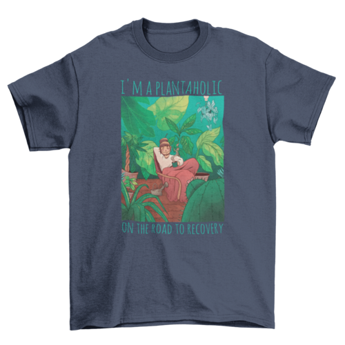 Plantaholic on the Road to Recovery T-Shirt