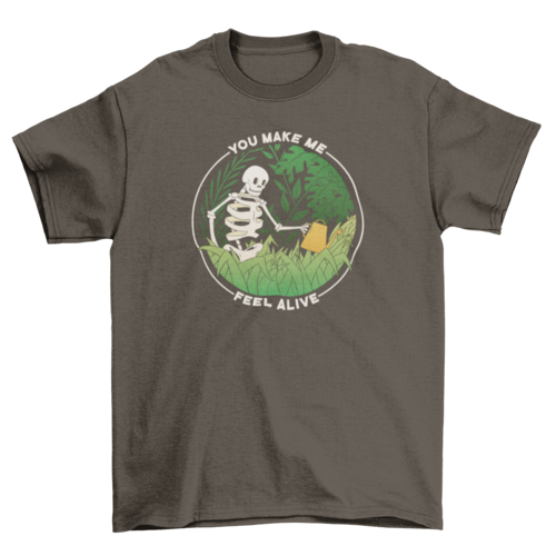 "You Make Me Feel Alive" Plant Parent T-Shirt