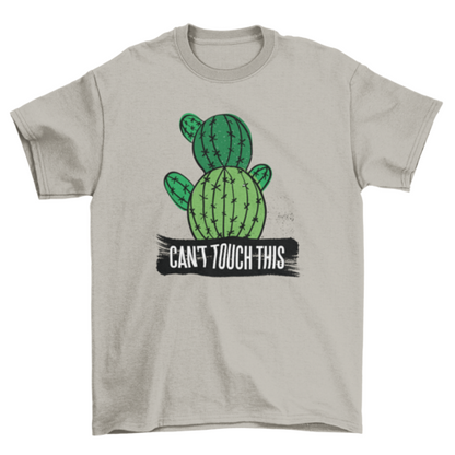 Can't touch this confident cactus plant t-shirt
