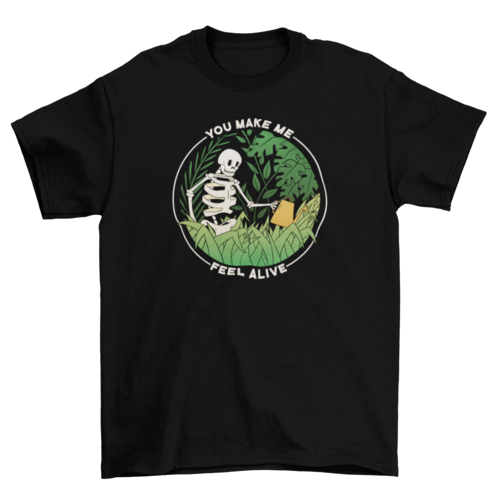 "You Make Me Feel Alive" Plant Parent T-Shirt