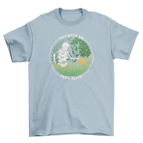 "You Make Me Feel Alive" Plant Parent T-Shirt
