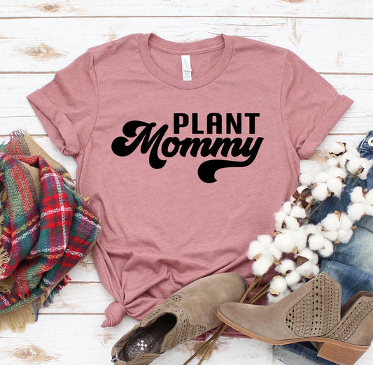 Plant Mommy T-shirt
